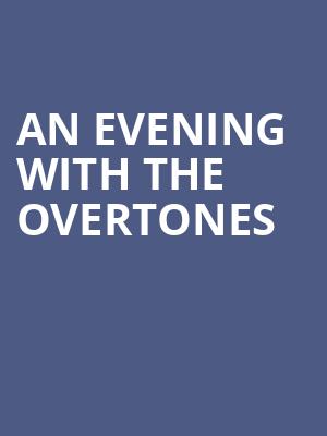 An Evening with The Overtones at Bridgewater Hall